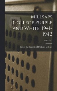 bokomslag Millsaps College Purple and White, 1941-1942; 1940-1941