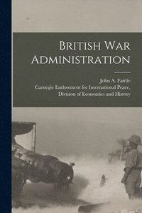 bokomslag British War Administration [microform]