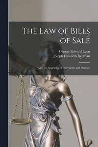 bokomslag The Law of Bills of Sale