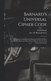 bokomslag Barnard's Universal Cipher Code [microform]
