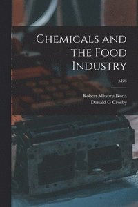 bokomslag Chemicals and the Food Industry; M26