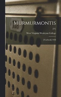 bokomslag Murmurmontis: [Yearbook] 1938; [31]