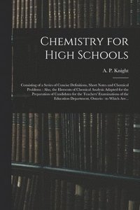 bokomslag Chemistry for High Schools