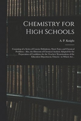 bokomslag Chemistry for High Schools