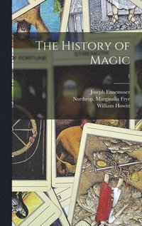 bokomslag The History of Magic; 1