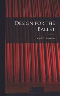 bokomslag Design for the Ballet