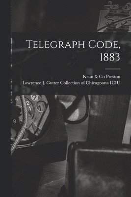 Telegraph Code, 1883 1
