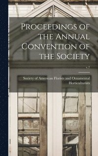 bokomslag Proceedings of the Annual Convention of the Society; v.7