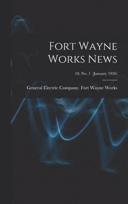 bokomslag Fort Wayne Works News; 10, no. 1 (January 1926)