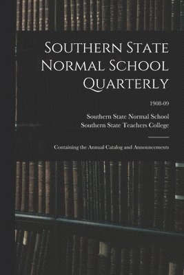 Southern State Normal School Quarterly 1