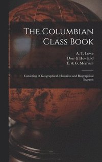 bokomslag The Columbian Class Book