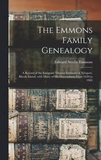 bokomslag The Emmons Family Genealogy