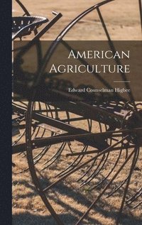 bokomslag American Agriculture