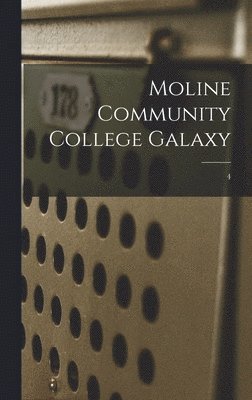 bokomslag Moline Community College Galaxy; 4