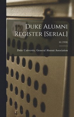 bokomslag Duke Alumni Register [serial]; 44 (1958)