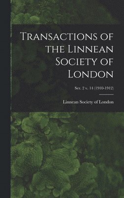 Transactions of the Linnean Society of London; ser. 2 v. 14 (1910-1912) 1