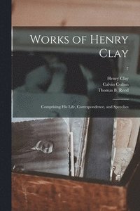 bokomslag Works of Henry Clay