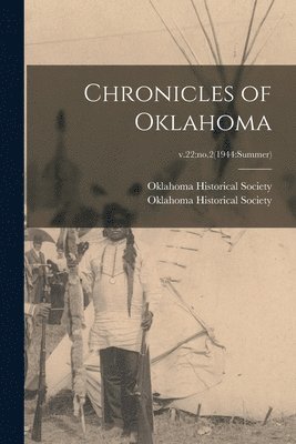 Chronicles of Oklahoma; v.22 1