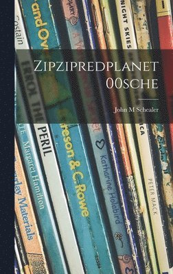 Zipzipredplanet00sche 1