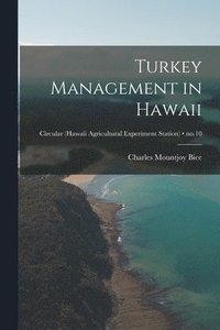 bokomslag Turkey Management in Hawaii; no.10