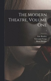 bokomslag The Modern Theatre, Volume One; 1