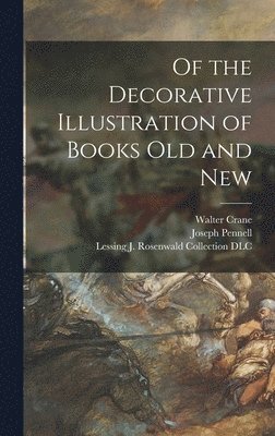 Of the Decorative Illustration of Books Old and New 1