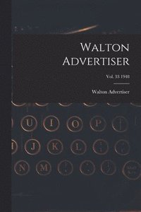 bokomslag Walton Advertiser; Vol. 33 1948