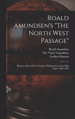 bokomslag Roald Amundsen's &quot;The North West Passage&quot;