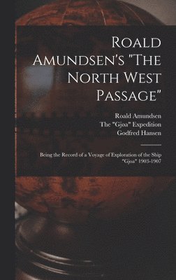 bokomslag Roald Amundsen's "The North West Passage"