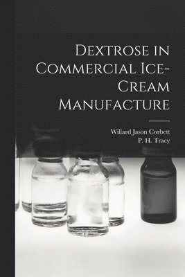 Dextrose in Commercial Ice-cream Manufacture 1