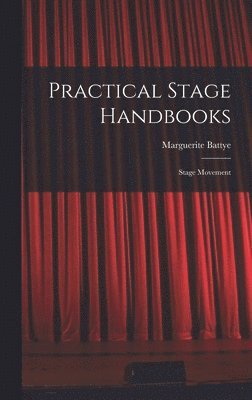 bokomslag Practical Stage Handbooks: Stage Movement