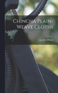 bokomslag Chincha Plain-weave Cloths; 9