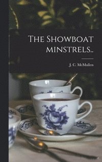 bokomslag The Showboat Minstrels..