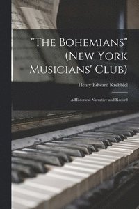 bokomslag &quot;The Bohemians&quot; (New York Musicians' Club)
