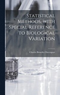 bokomslag Statistical Methods, With Special Reference to Biological Variation
