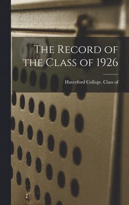 bokomslag The Record of the Class of 1926