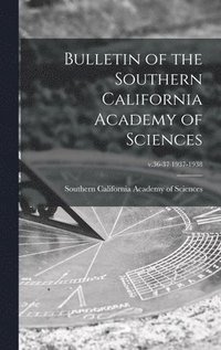 bokomslag Bulletin of the Southern California Academy of Sciences; v.36-37 1937-1938