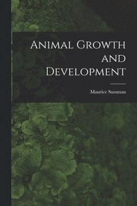 bokomslag Animal Growth and Development
