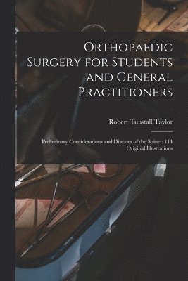 bokomslag Orthopaedic Surgery for Students and General Practitioners