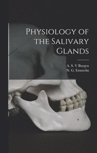 bokomslag Physiology of the Salivary Glands