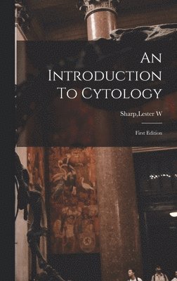 bokomslag An Introduction To Cytology