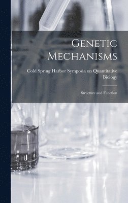 Genetic Mechanisms; Structure and Function 1