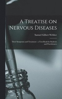 bokomslag A Treatise on Nervous Diseases