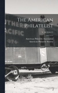 bokomslag American Philatelist; v. 30 1916/17