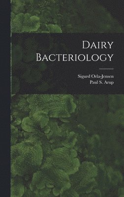 bokomslag Dairy Bacteriology