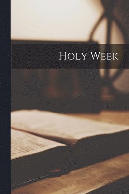 Holy Week 1