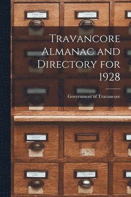 Travancore Almanac and Directory for 1928 1