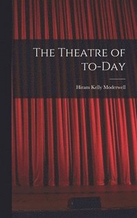 bokomslag Theatre of To-day