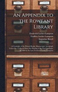 bokomslag An Appendix to the Rowfant Library
