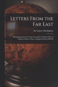 bokomslag Letters From the Far East